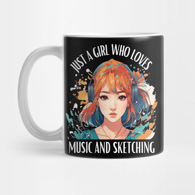 Just A Girl Who Loves Music and Sketching by click2print